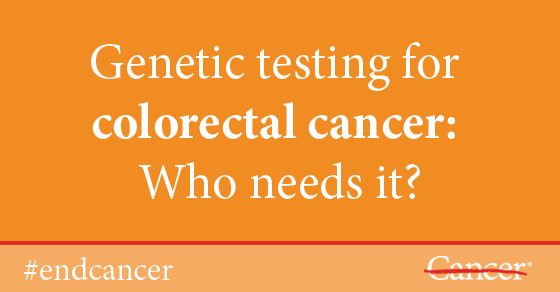 Learn who needs genetic testing for colorectal cancer.